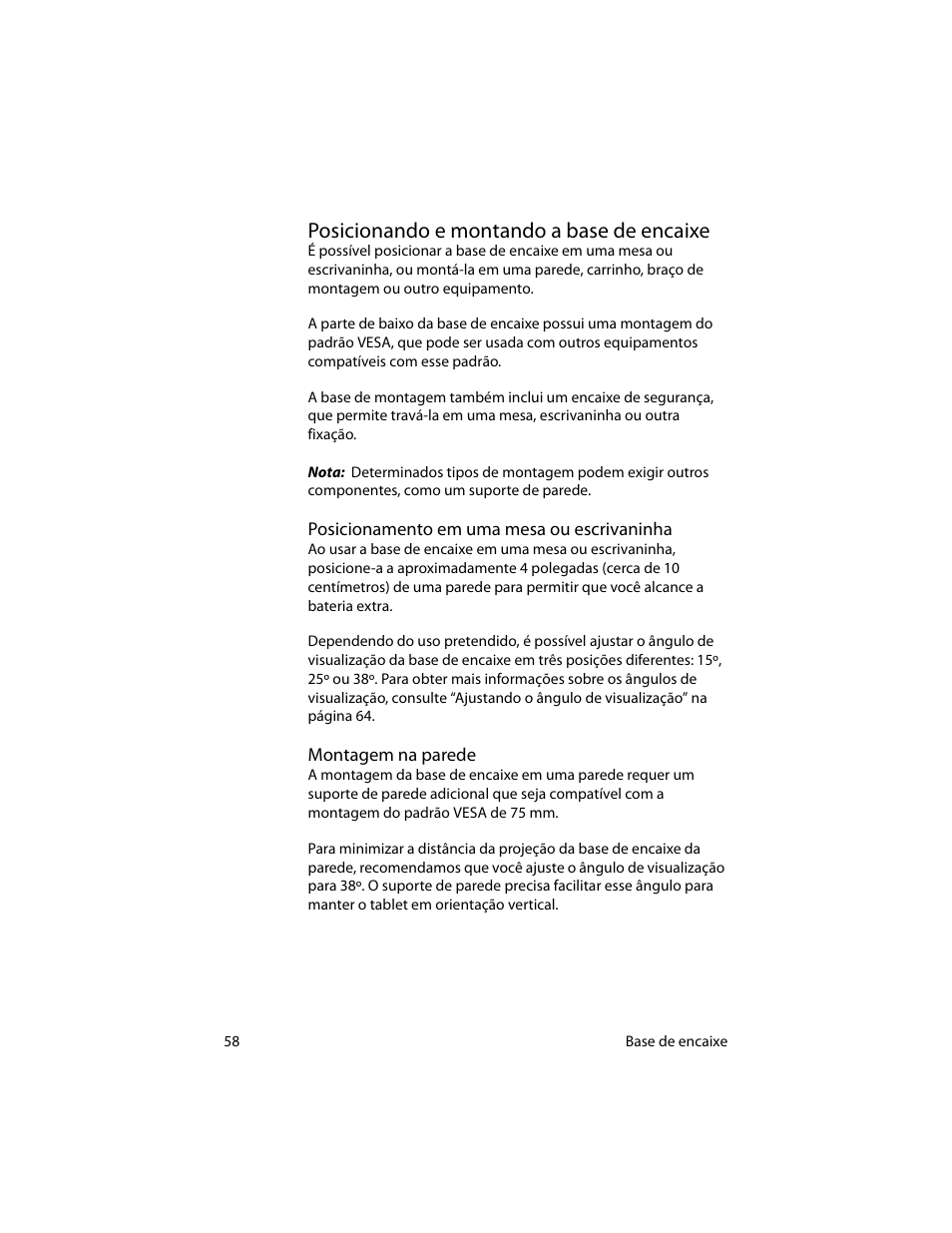Posicionando e montando a base de encaixe, Posicionamento em uma mesa ou escrivaninha, Montagem na parede | Motion Computing MotionTM C5 User Manual | Page 66 / 78