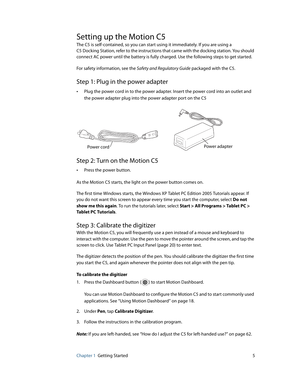Setting up the motion c5, Step 1: plug in the power adapter, Step 2: turn on the motion c5 | Step 3: calibrate the digitizer | Motion Computing C5 User Manual | Page 7 / 66