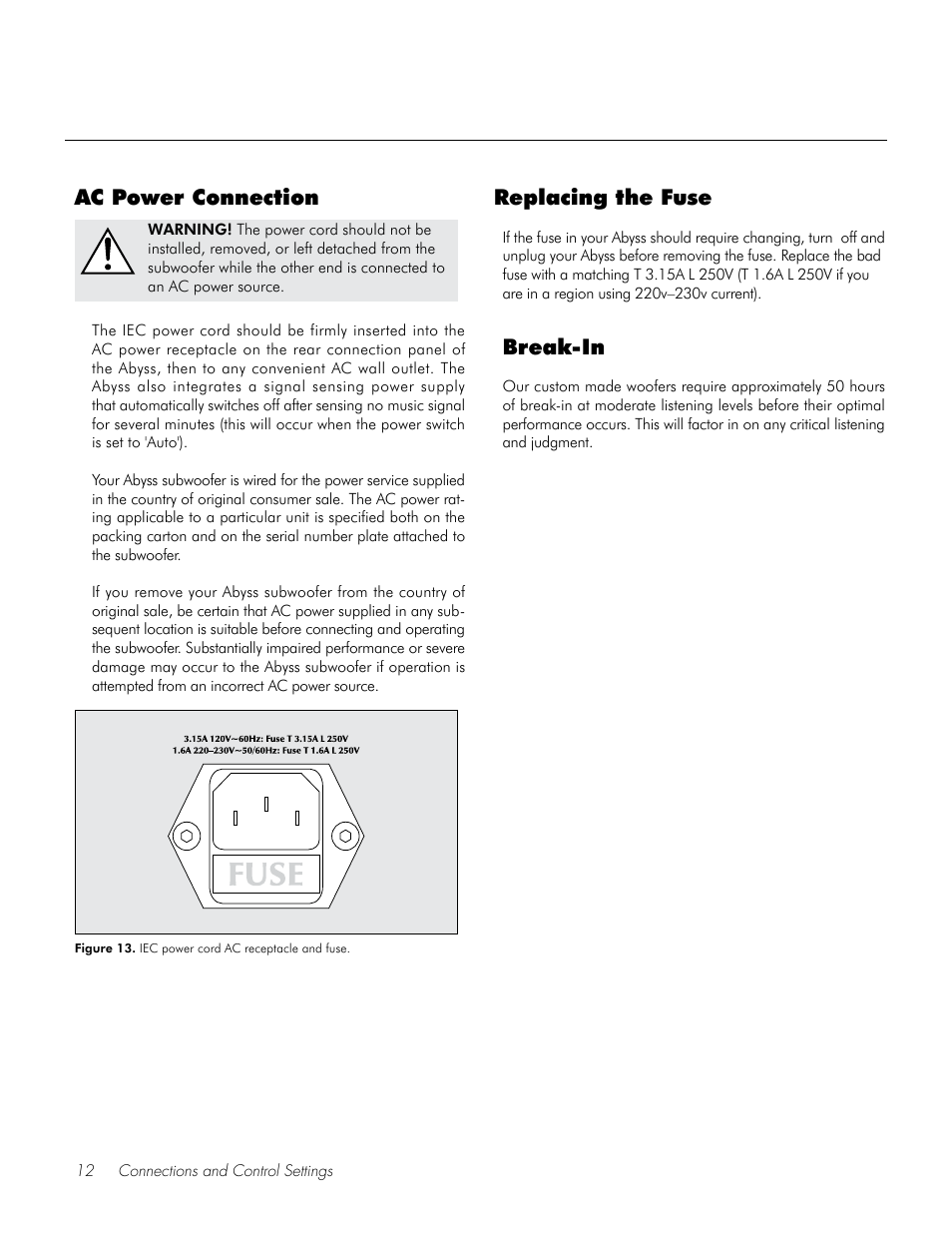 Break-in, Ac power connection replacing the fuse | MartinLogan Speaker User Manual | Page 12 / 24