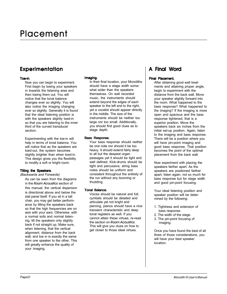 Experimentation, A final word, Placement | MartinLogan Monolith III User Manual | Page 22 / 32