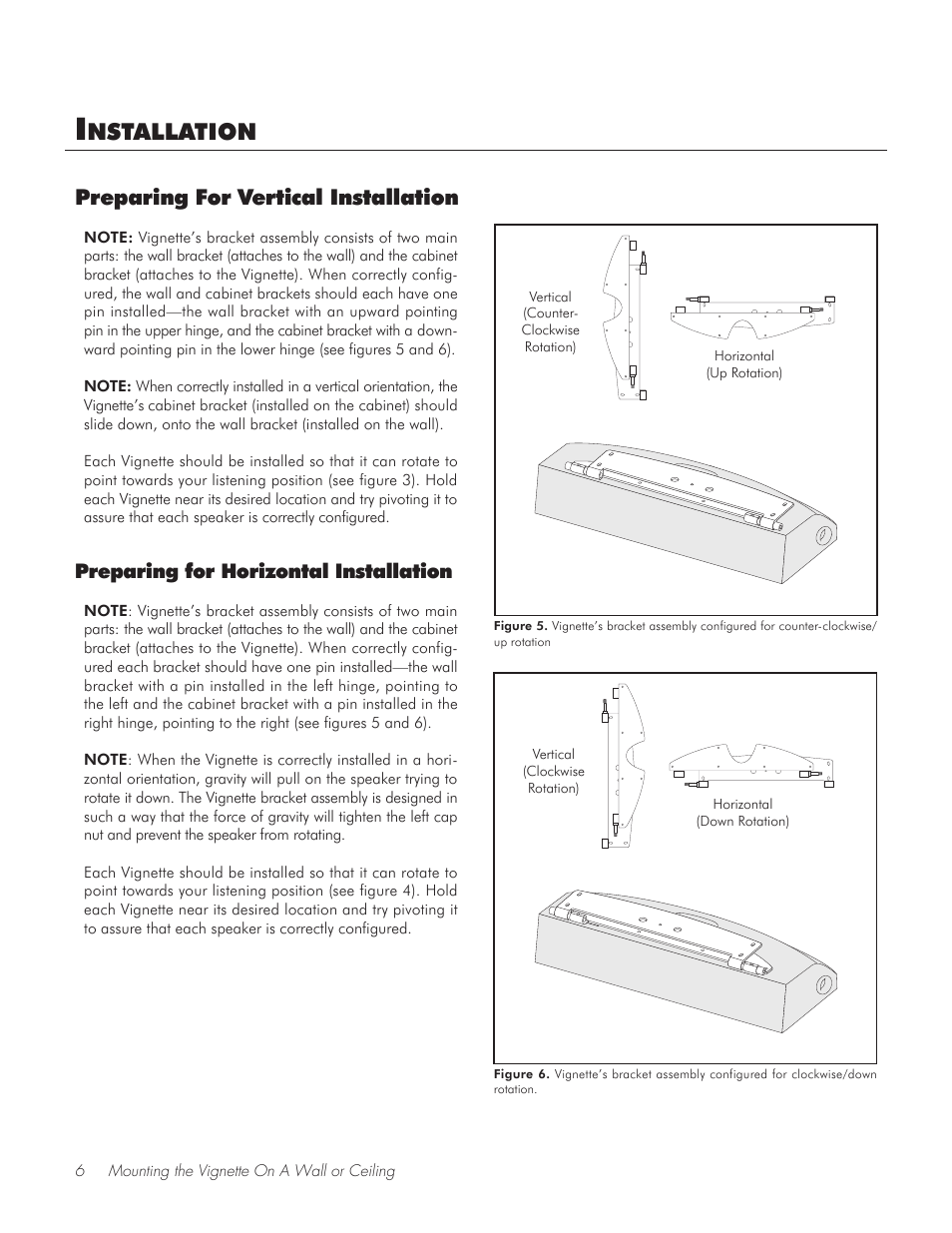 Preparing for vertical installation, Preparing for horizontal installation, Nstallation | MartinLogan Vignette On-Wall/Off-Wall Loudspeaker User Manual | Page 6 / 20