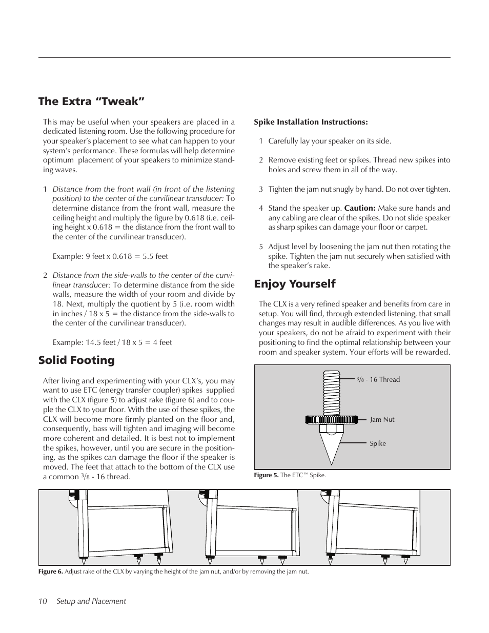 The extra “tweak, Solid footing, Enjoy yourself | MartinLogan CLX User Manual | Page 10 / 28