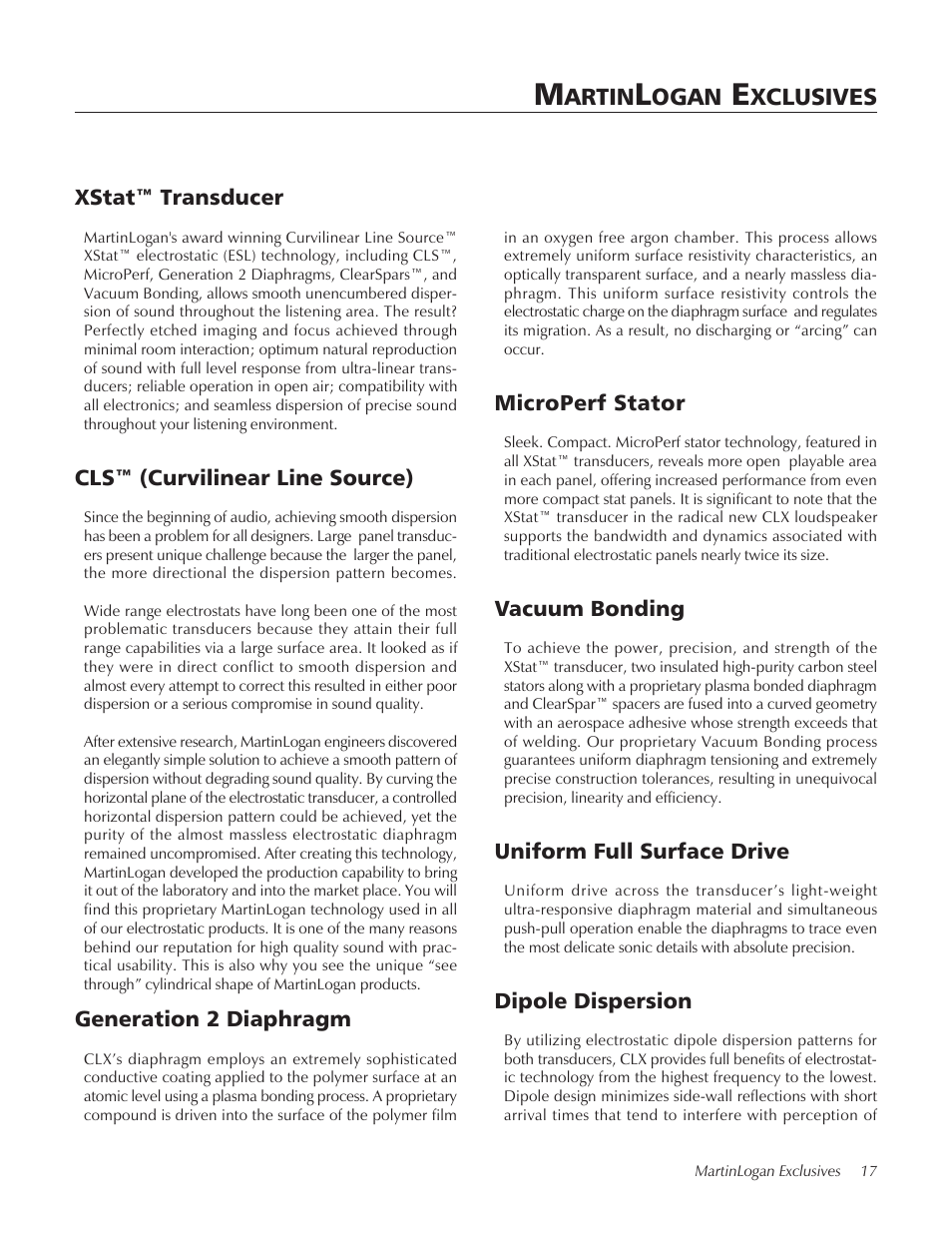 Artin, Ogan, Xclusives | Xstat™ transducer, Cls™ (curvilinear line source), Generation 2 diaphragm, Microperf stator, Vacuum bonding, Uniform full surface drive, Dipole dispersion | MartinLogan CLX User Manual | Page 17 / 28