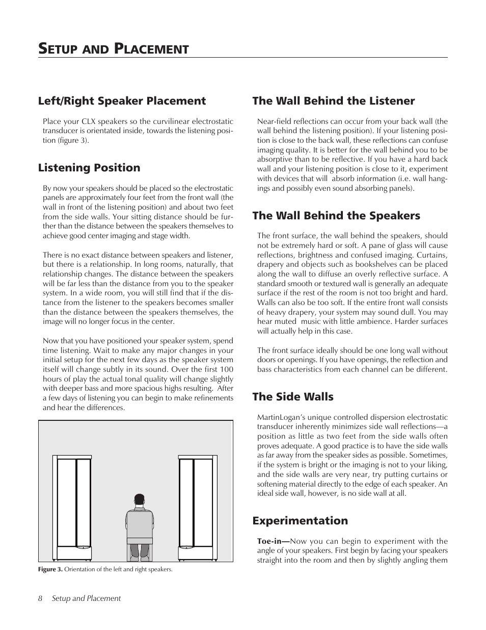 Etup, Lacement, Left/right speaker placement | Listening position, The wall behind the listener, The wall behind the speakers, The side walls, Experimentation | MartinLogan CLX User Manual | Page 8 / 28
