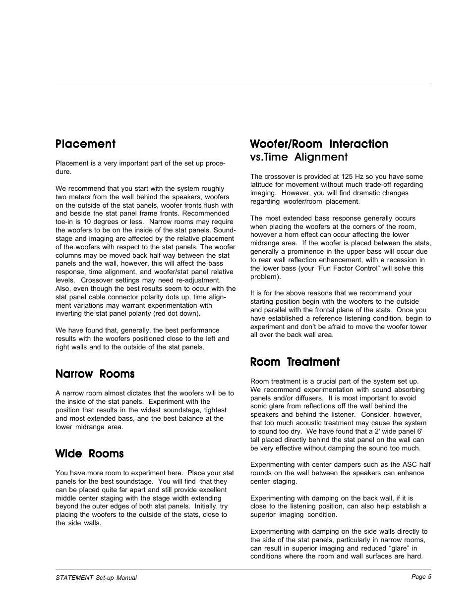 Placement, Narrow rooms, Wide rooms | Woofer/room interaction vs. time alingment, Room treatment | MartinLogan Speaker System User Manual | Page 5 / 8