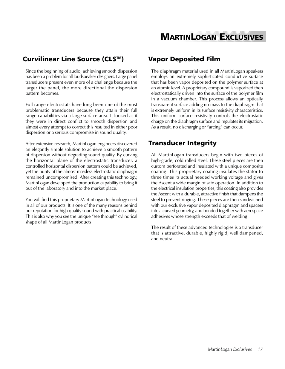 Martinlogan exclusives, Curvilinear line source (cls tm ), Vapor deposited film | Transducer integrity, Artin, Ogan, Xclusives, Curvilinear line source (cls | MartinLogan Ascent LoudSpeaker User Manual | Page 17 / 28