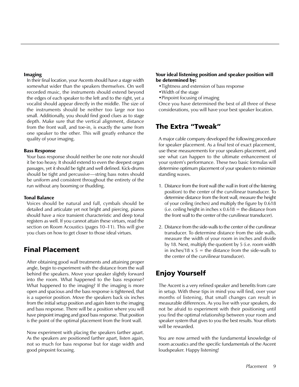 Final placement, The extra "tweak, Enjoy yourself | The extra “tweak | MartinLogan Ascent LoudSpeaker User Manual | Page 9 / 28