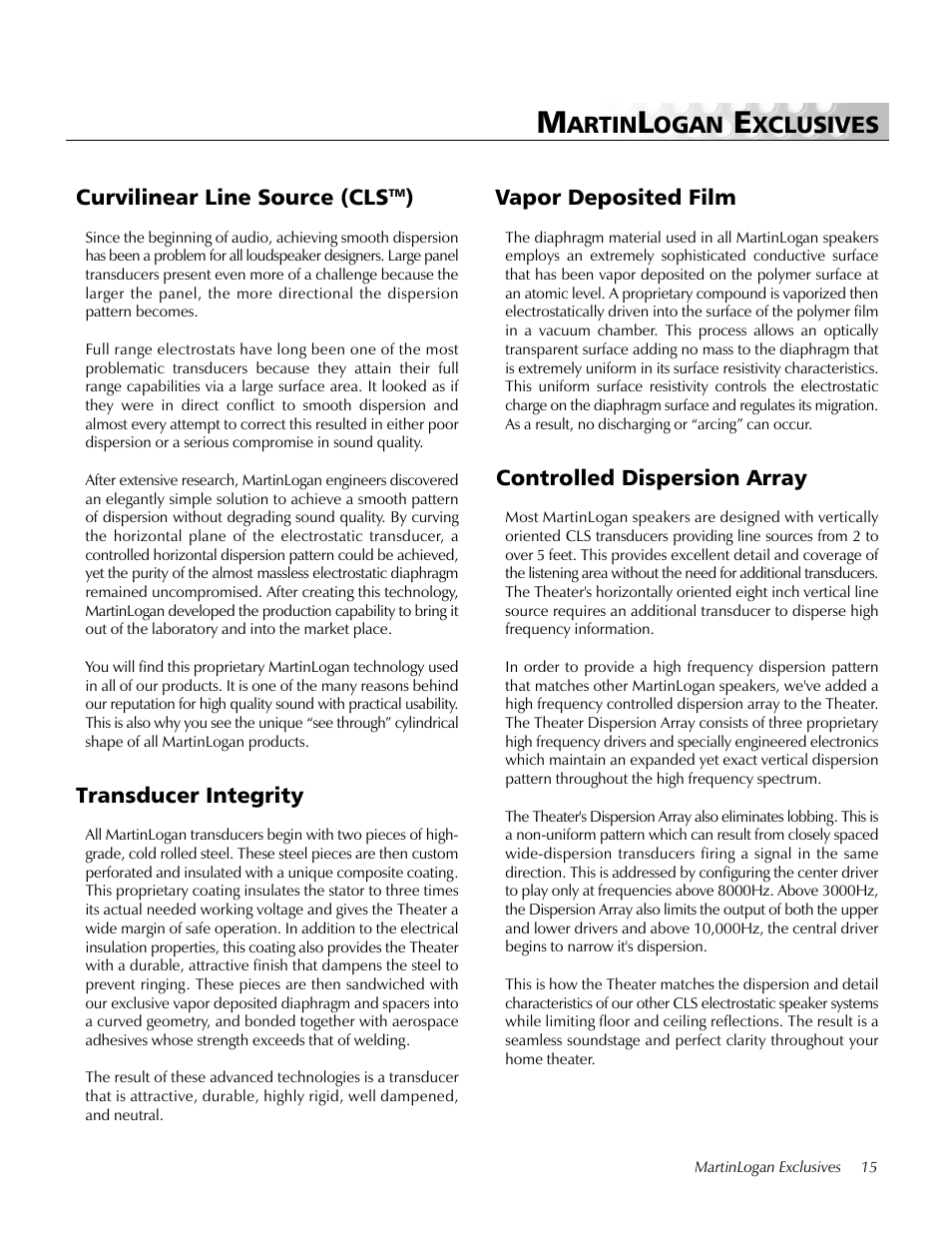 Martinlogan exclusives, Curvilinear line source (cls ), Transducer integrity | Vapor deposited film, Controlled dispersion array, Artin, Ogan, Xclusives, Curvilinear line source (cls | MartinLogan Center Channel speaker User Manual | Page 15 / 24