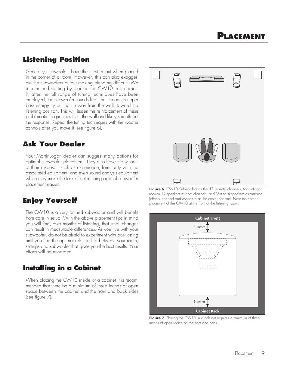 Lacement, Ask your dealer, Enjoy yourself | Installing in a cabinet, Listening position | MartinLogan CW10 User Manual | Page 9 / 18