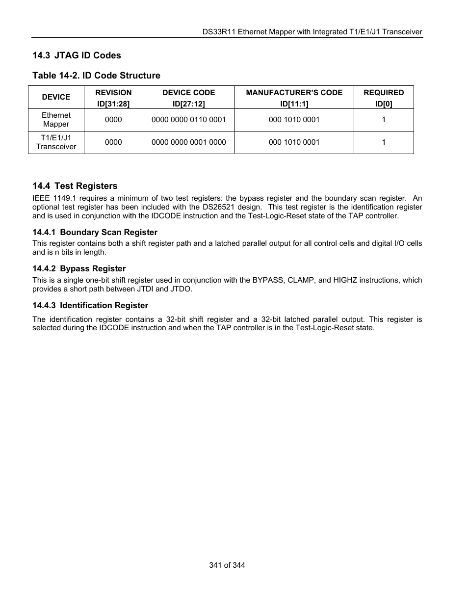 3 jtag id codes, 4 test registers, 1 boundary scan register | 2 bypass register, 3 identification register, Boundary scan register, Bypass register, Identification register, Table 14-2. id code structure | Maxim Integrated DS33R11 User Manual | Page 341 / 344