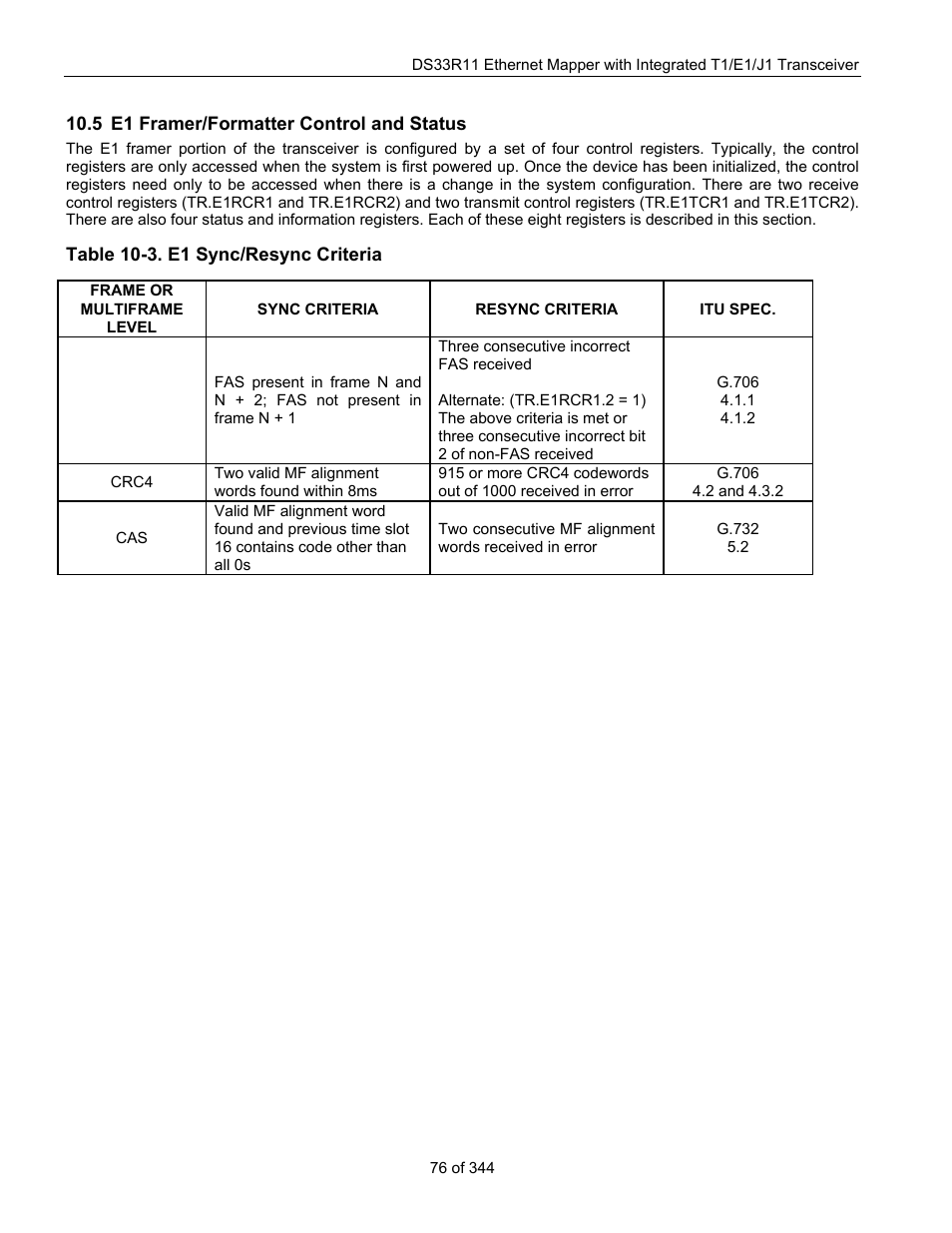 5 e1 framer/formatter control and status, E1 f, Ramer | Ormatter, Ontrol and, Tatus, Table 10-3. e1 sync/resync criteria | Maxim Integrated DS33R11 User Manual | Page 76 / 344