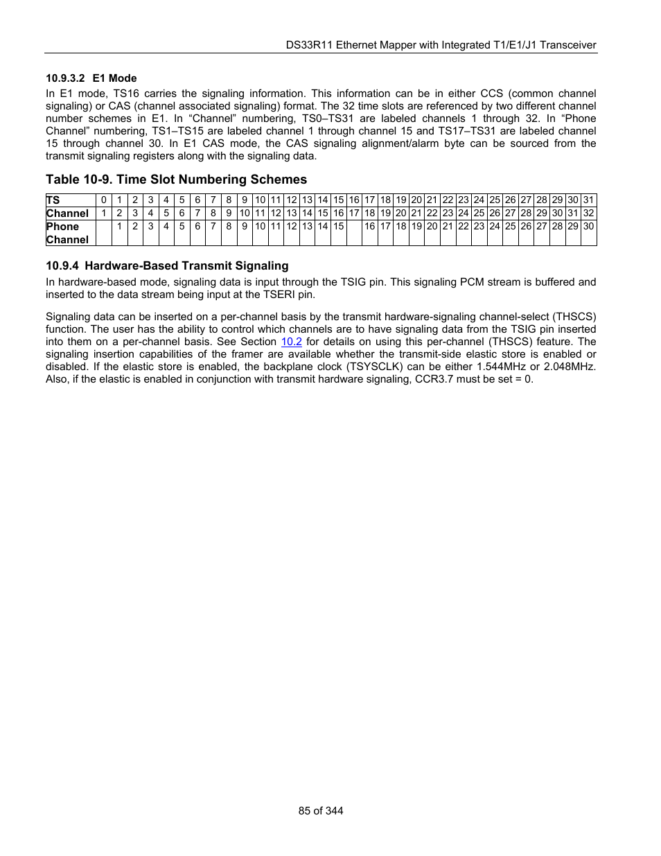 2 e1 mode, 4 hardware-based transmit signaling, Hardware-based transmit signaling | Table 10-9. time slot numbering schemes | Maxim Integrated DS33R11 User Manual | Page 85 / 344