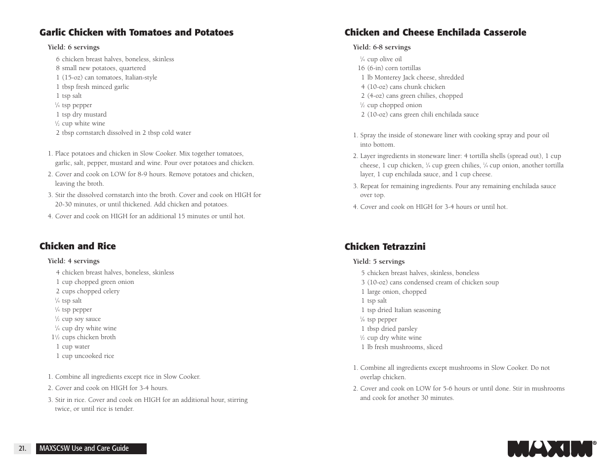 Chicken and cheese enchilada casserole, Chicken tetrazzini, Garlic chicken with tomatoes and potatoes | Chicken and rice | Maxim Integrated MAXSC5W User Manual | Page 23 / 26