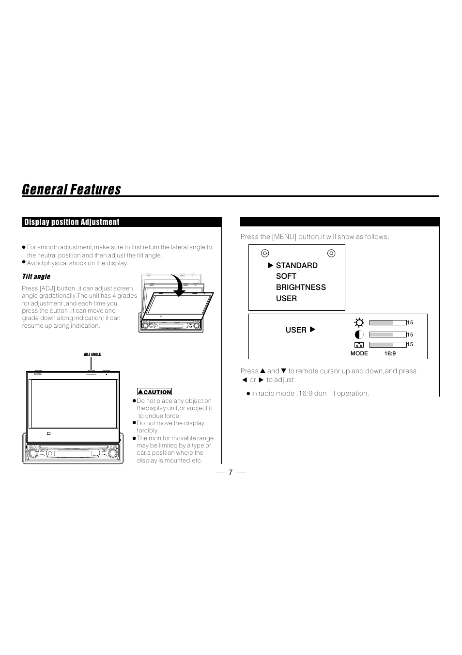 General features, Display position adjustment, Standard soft brightness user user | Metrik Mobile Electronics MIN-T66 User Manual | Page 8 / 19