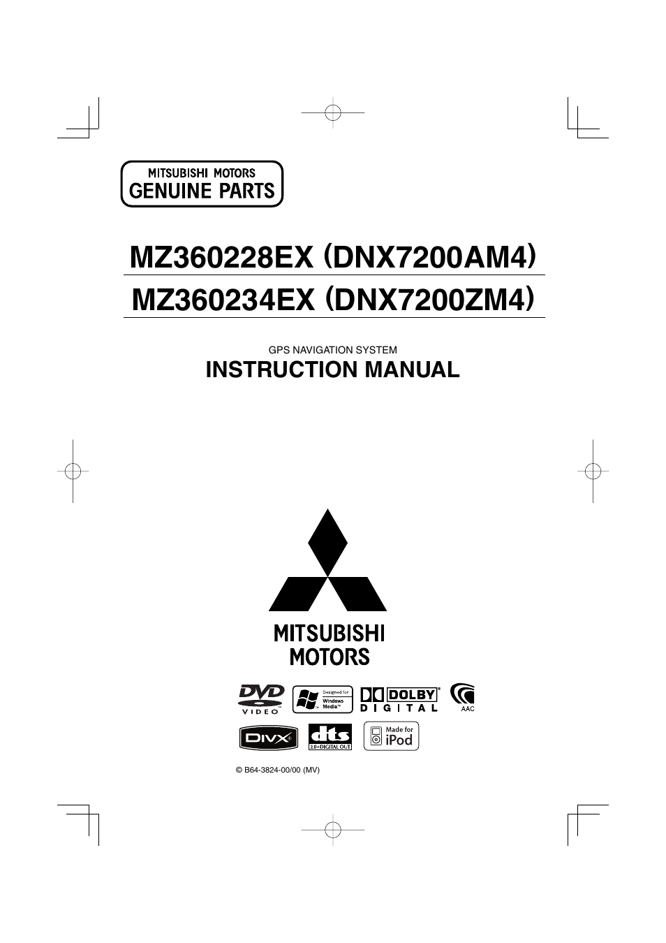 Mitsubishi Motors B64-3824-00/00 (MV) MZ360234EX (DNX7200ZM4) User Manual | 100 pages