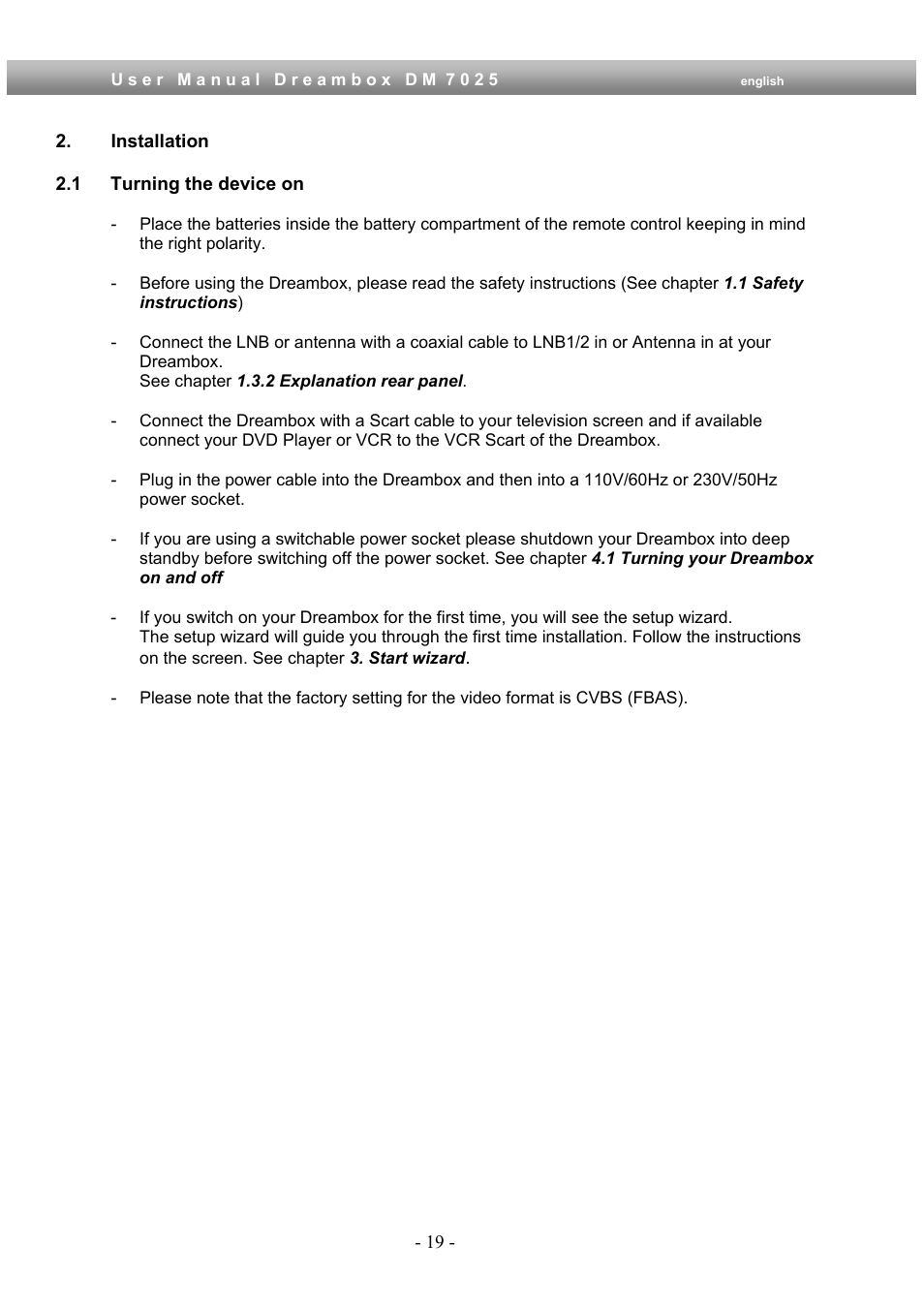Installation, 1 turning the device on | Dream Multimedia Dreambox DM 7025 User Manual | Page 19 / 91