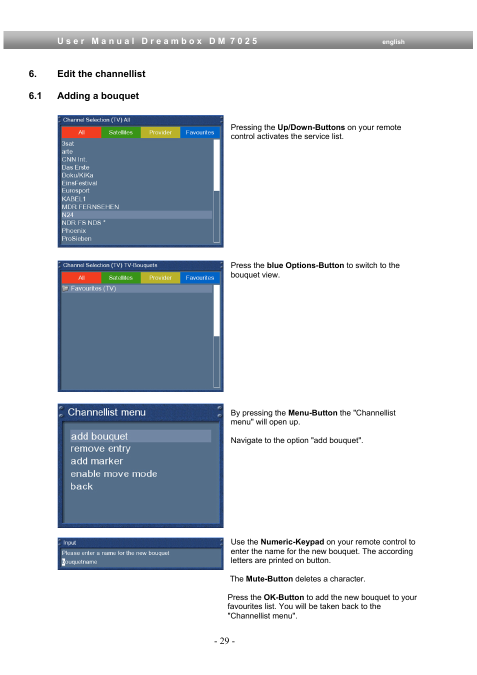 Edit the channellist, 1 adding a bouquet | Dream Multimedia Dreambox DM 7025 User Manual | Page 29 / 91