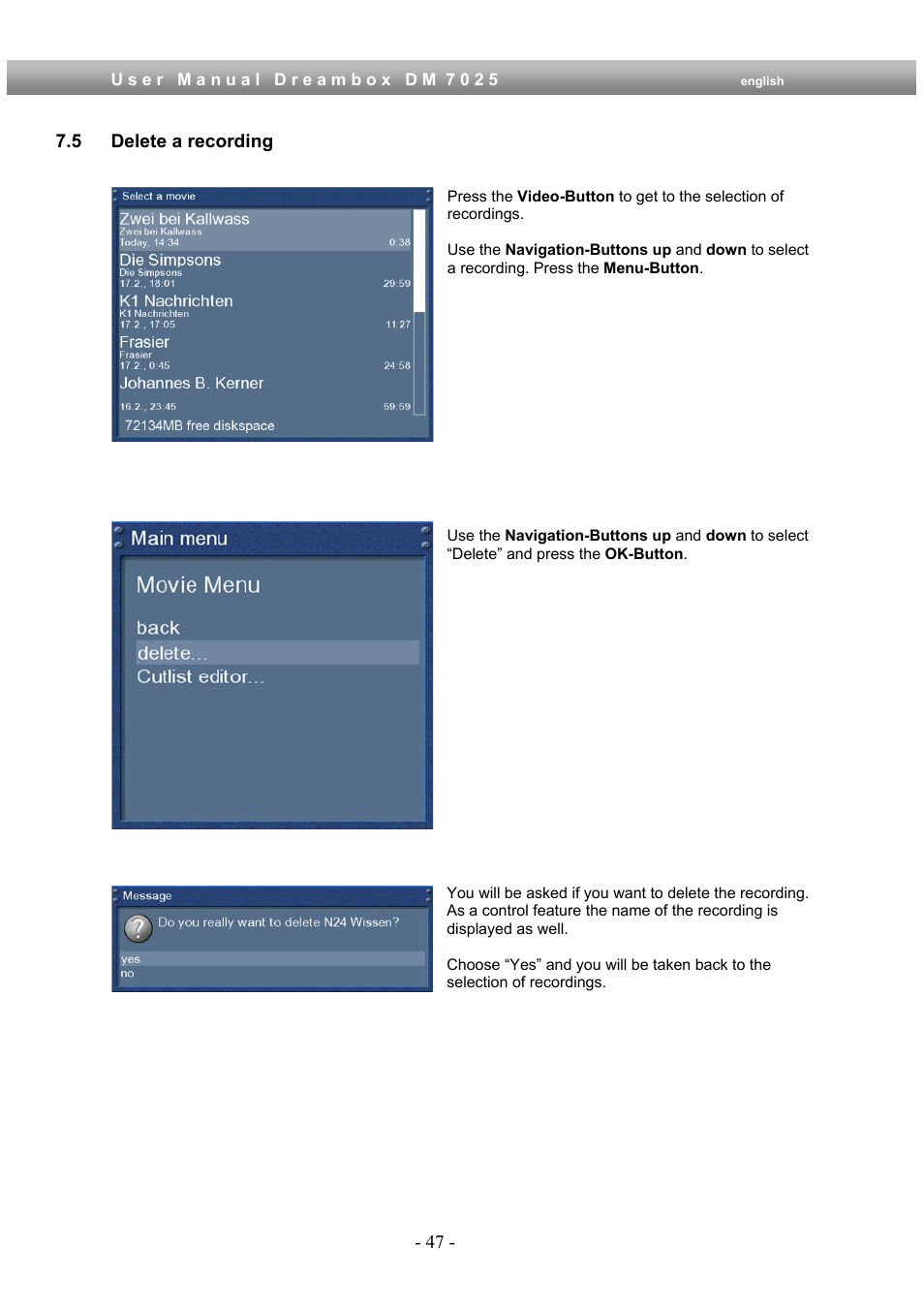 5 delete a recording | Dream Multimedia Dreambox DM 7025 User Manual | Page 47 / 91