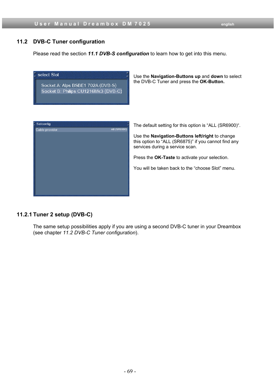 2 dvb-c tuner configuration, 1 tuner 2 setup (dvb-c) | Dream Multimedia Dreambox DM 7025 User Manual | Page 69 / 91