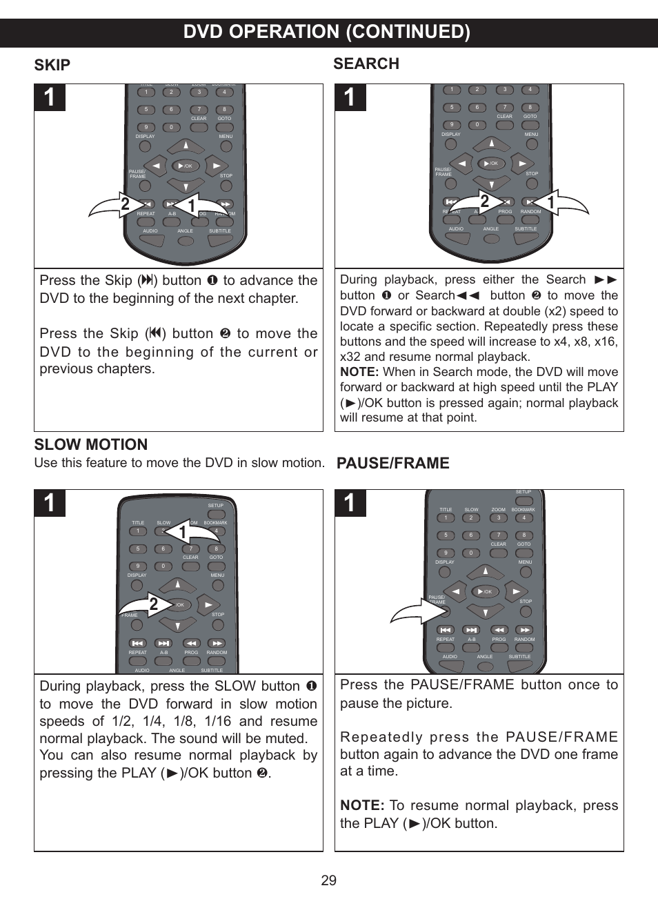 Dvd operation (continued), Skip search, Slow motion | Pause/frame, Use this feature to move the dvd in slow motion | Memorex MVDP1102 User Manual | Page 30 / 94