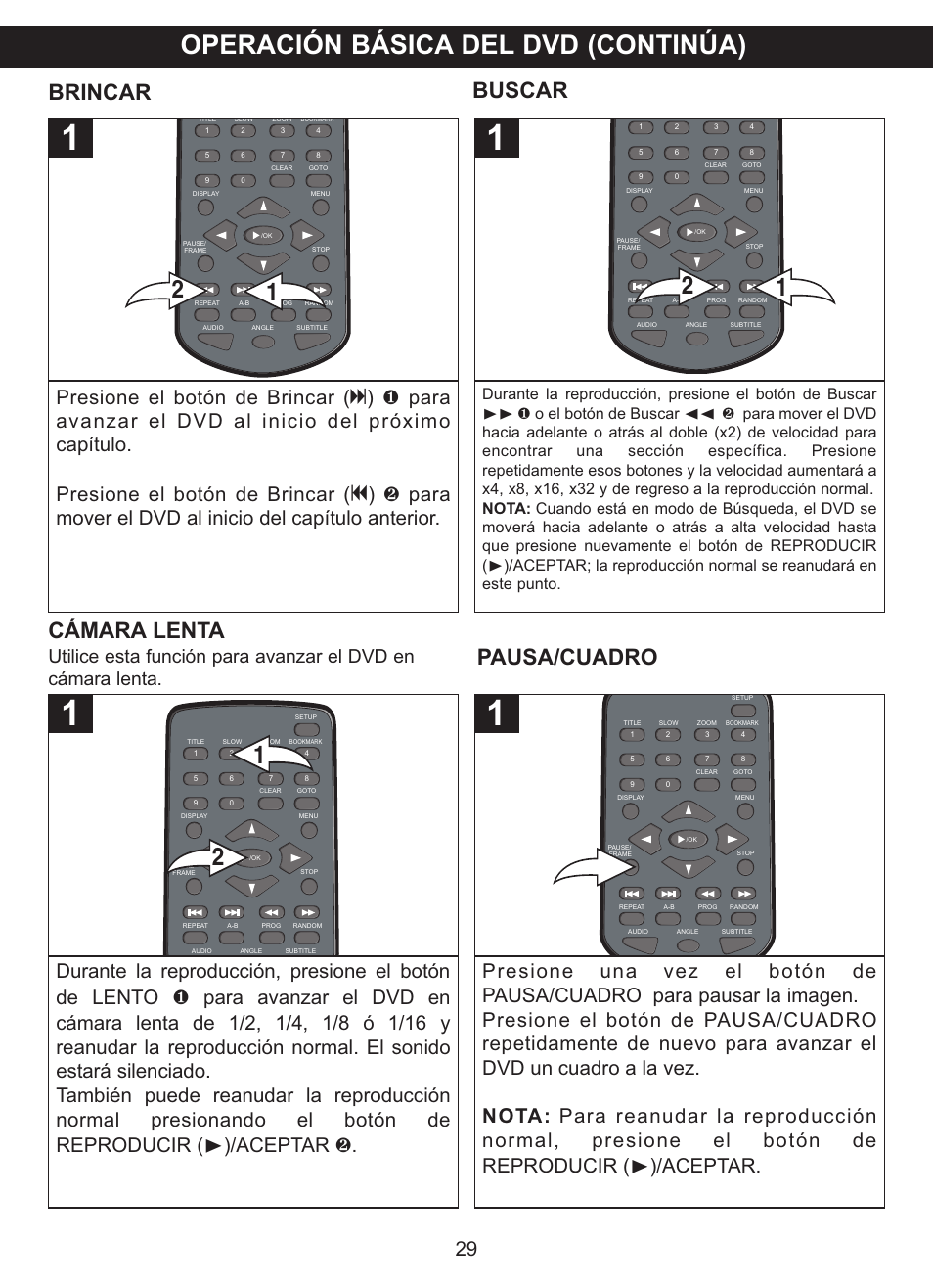 Operación básica del dvd (continúa), Brincar buscar, Cámara lenta | Pausa/cuadro | Memorex MVDP1102 User Manual | Page 76 / 94