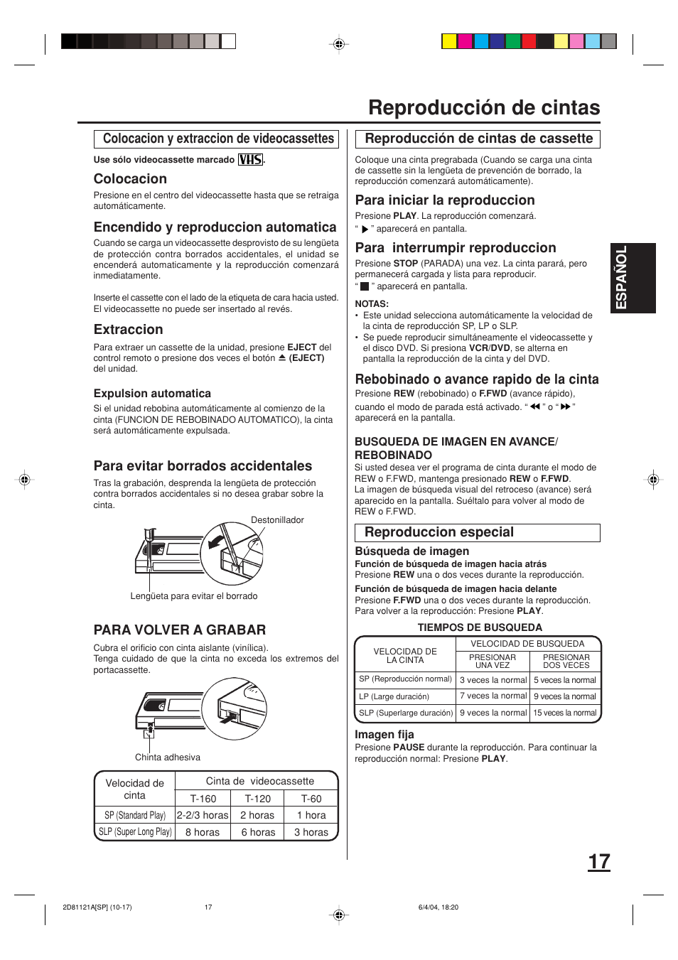 Reproducción de cintas, Esp a ñ ol, Encendido y reproduccion automatica | Colocacion, Extraccion, Para evitar borrados accidentales, Para volver a grabar, Para iniciar la reproduccion, Para interrumpir reproduccion, Rebobinado o avance rapido de la cinta | Memorex MVD4540C User Manual | Page 51 / 68