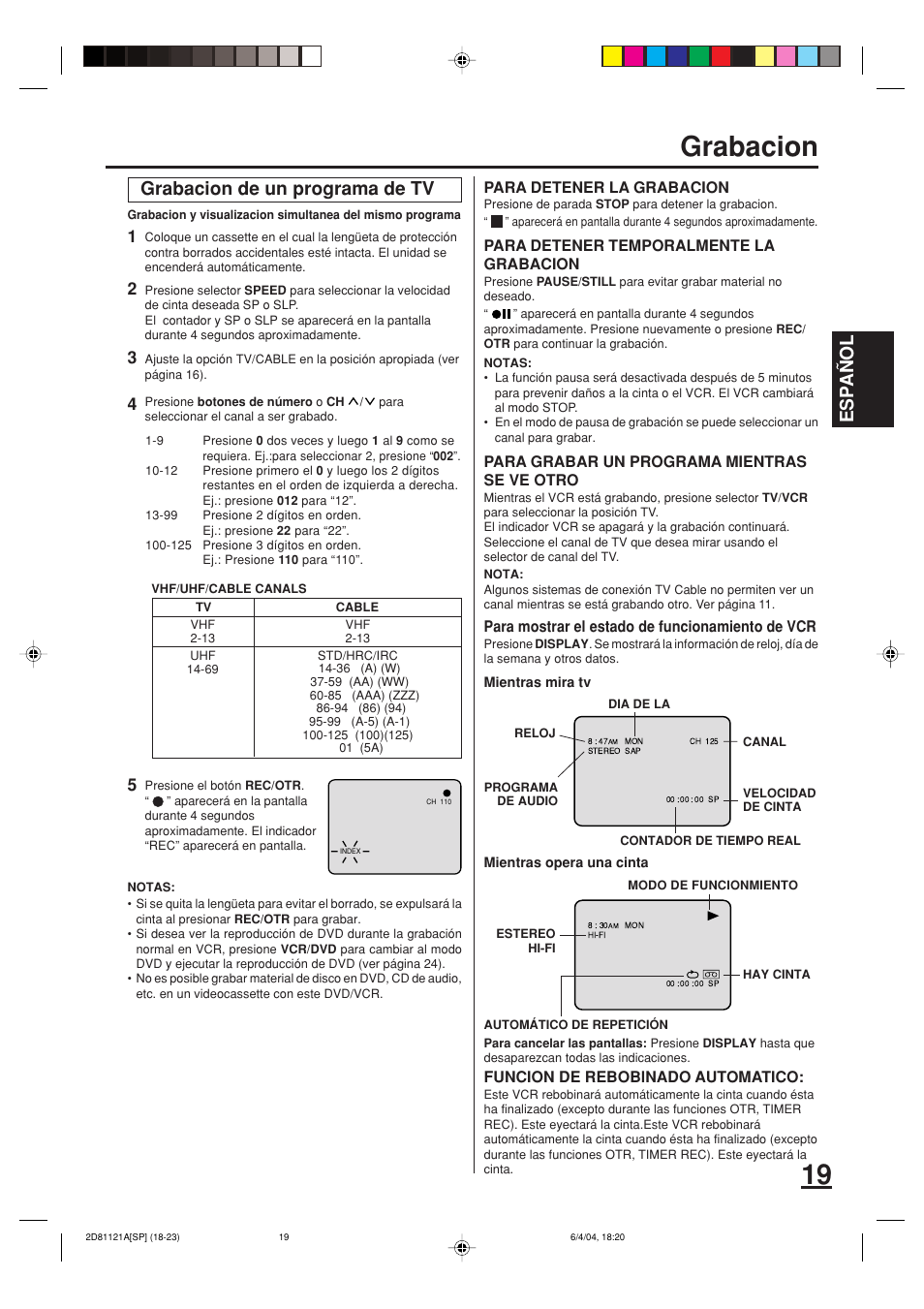 Grabacion, Esp a ñ ol, Grabacion de un programa de tv | Para detener la grabacion, Para detener temporalmente la grabacion, Para grabar un programa mientras se ve otro, Para mostrar el estado de funcionamiento de vcr, Funcion de reboblnado automatico | Memorex MVD4540C User Manual | Page 53 / 68