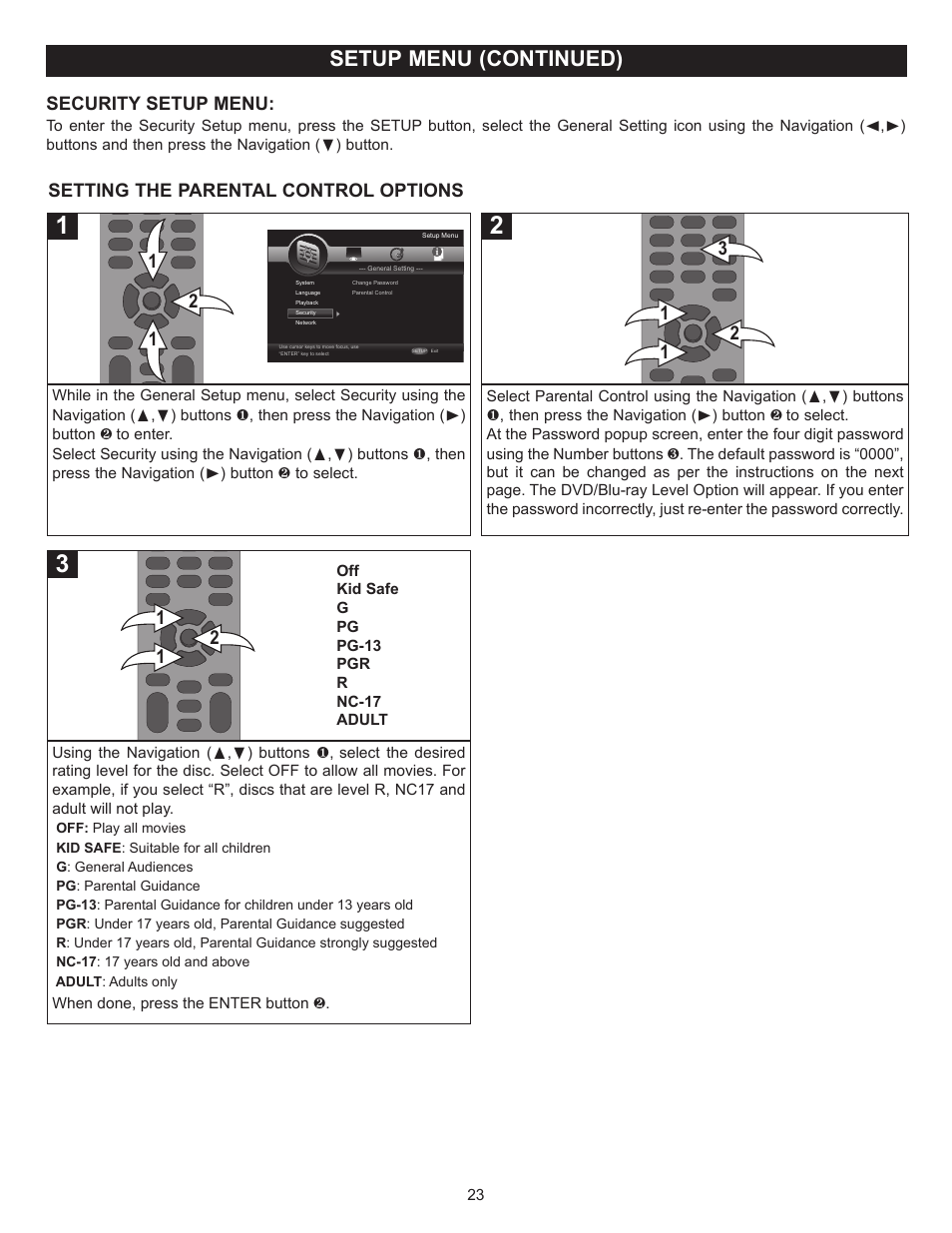 Setup menu (continued), Setting the parental control options, Security setup menu | When done, press the enter button 2, Off kid safe g pg pg-13 pgr r nc-17 adult | Memorex MVBD2520-R User Manual | Page 24 / 52