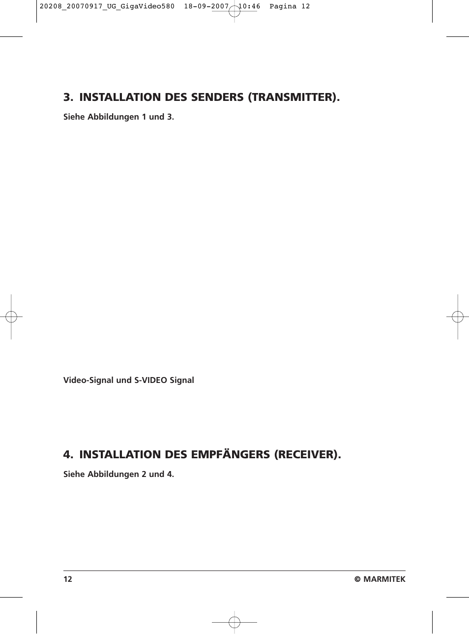 Installation des senders (transmitter), Installation des empfängers (receiver) | Marmitek 580 User Manual | Page 12 / 52