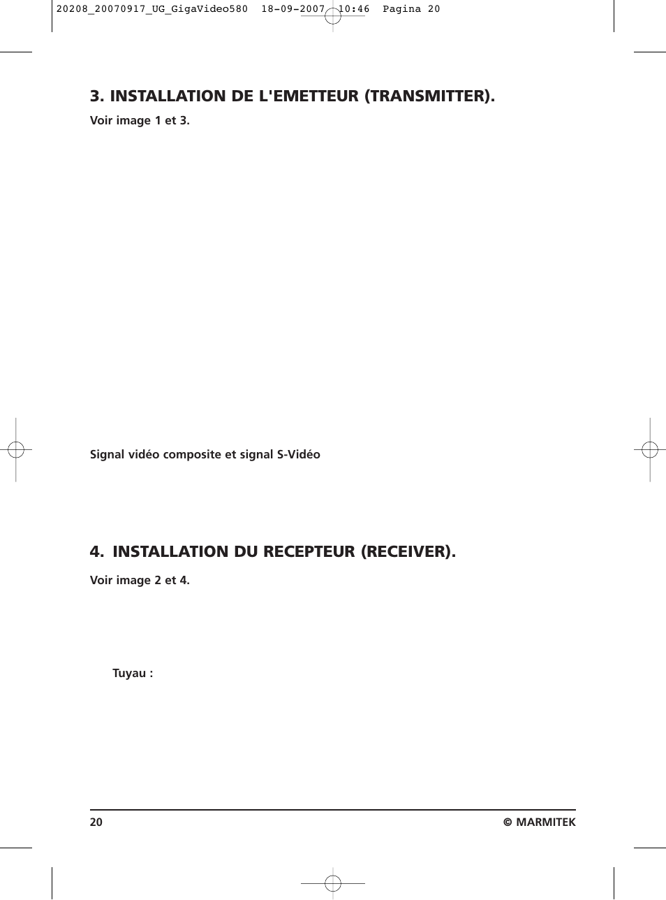 Installation de l'emetteur (transmitter), Installation du recepteur (receiver) | Marmitek 580 User Manual | Page 20 / 52