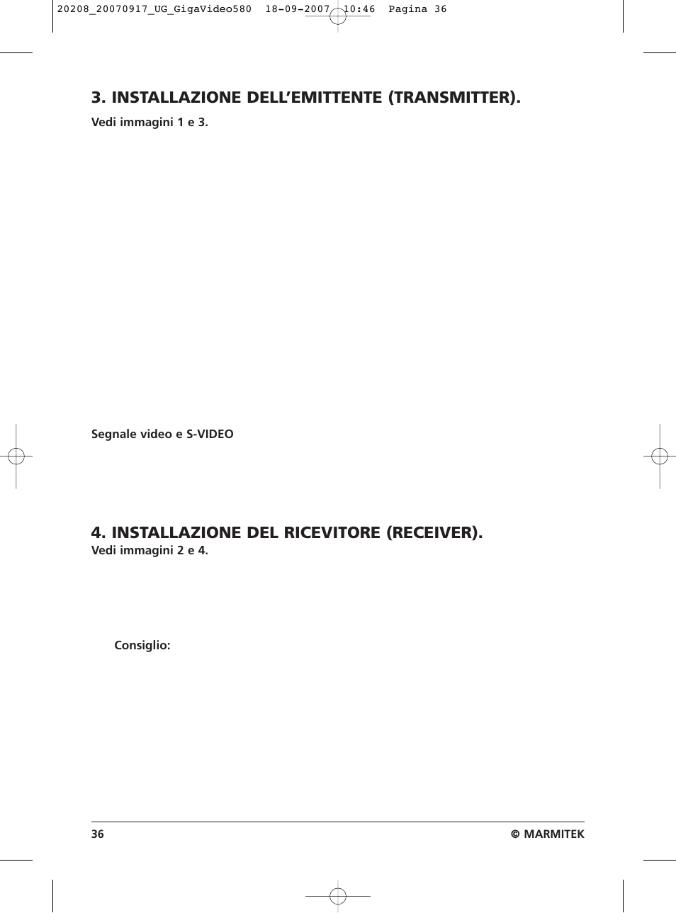 Installazione dell’emittente (transmitter), Installazione del ricevitore (receiver) | Marmitek 580 User Manual | Page 36 / 52