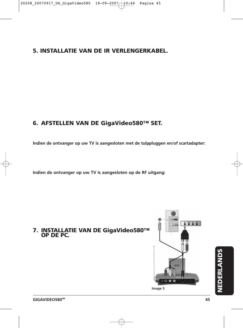 Nederlands, Installatie van de ir verlengerkabel, Afstellen van de gigavideo580™ set | Installatie van de gigavideo580™ op de pc | Marmitek 580 User Manual | Page 45 / 52