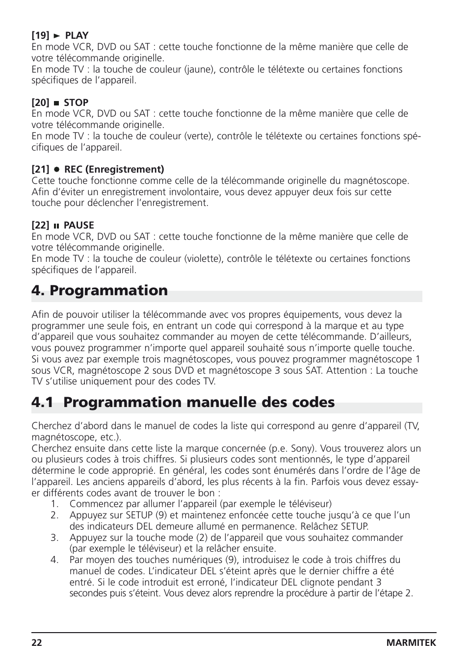 Programmation, 1 programmation manuelle des codes | Marmitek 4 User Manual | Page 22 / 36