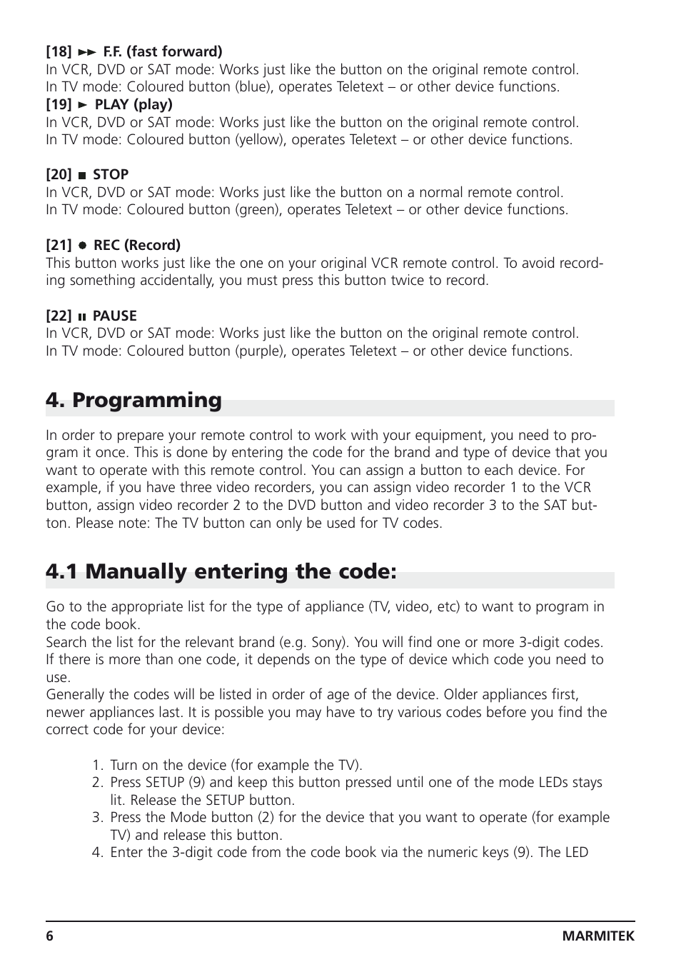 Programming, 1 manually entering the code | Marmitek 4 User Manual | Page 6 / 36