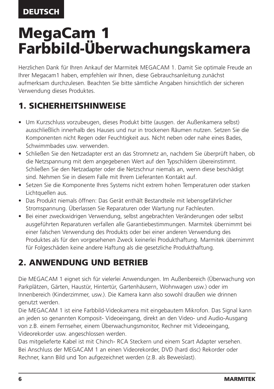 Megacam 1 farbbild-überwachungskamera, Sicherheitshinweise, Anwendung und betrieb | Deutsch | Marmitek MEGACAM1 User Manual | Page 6 / 16