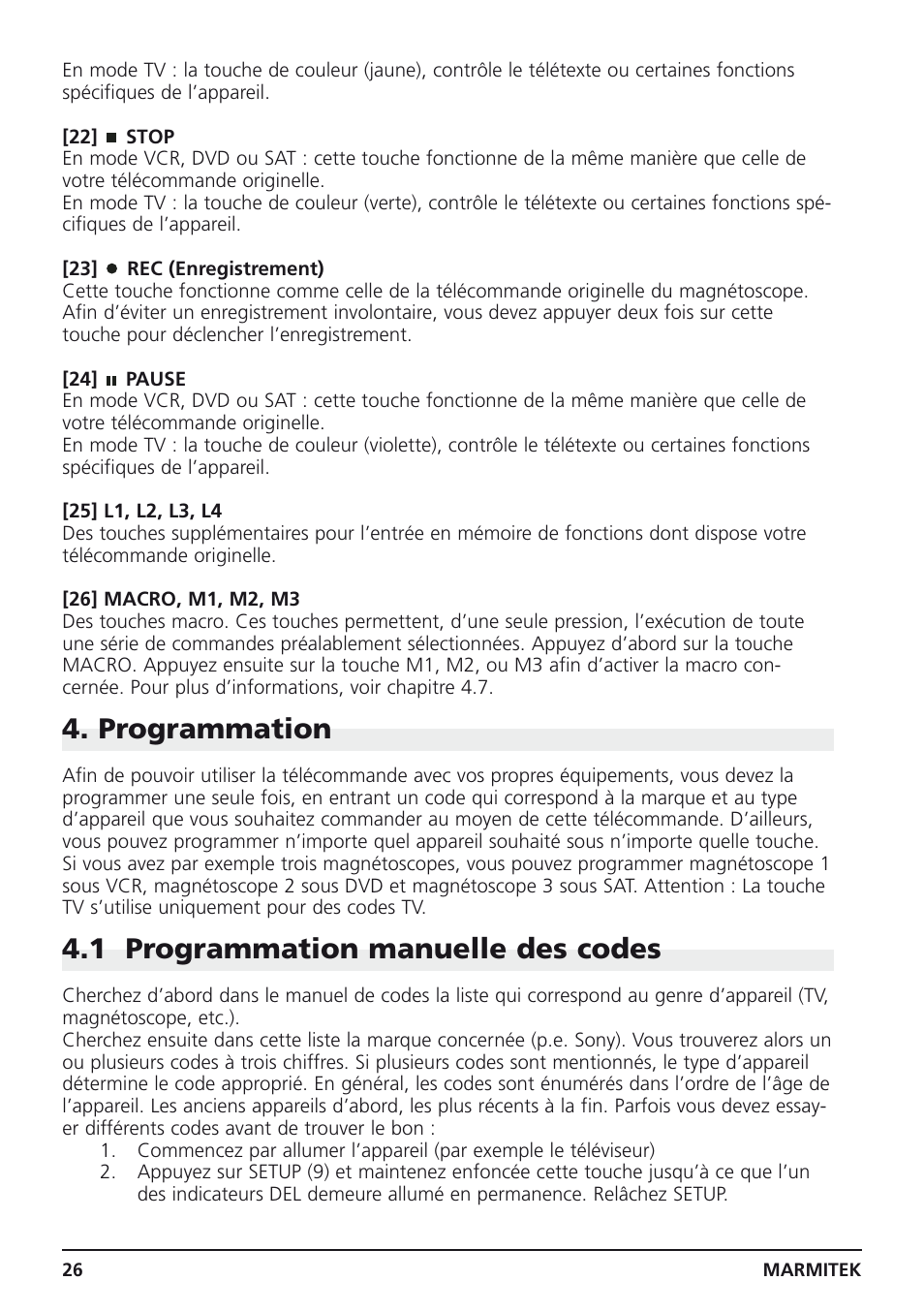 Programmation, 1 programmation manuelle des codes | Marmitek Easycontrol 6 User Manual | Page 26 / 44