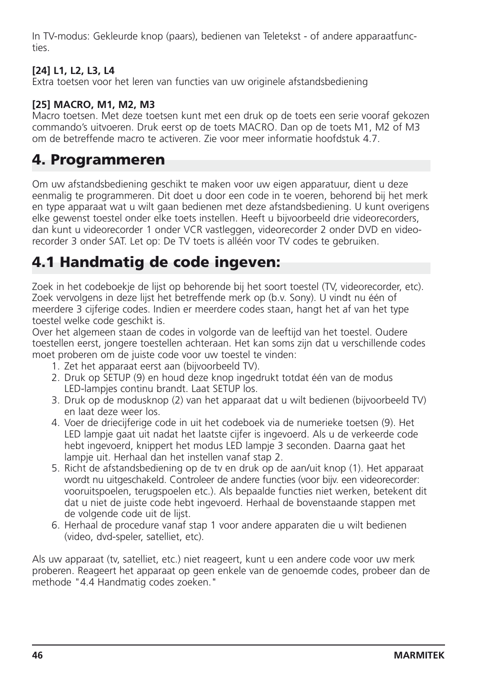 Programmeren, 1 handmatig de code ingeven | Marmitek Easycontrol 8 User Manual | Page 46 / 56