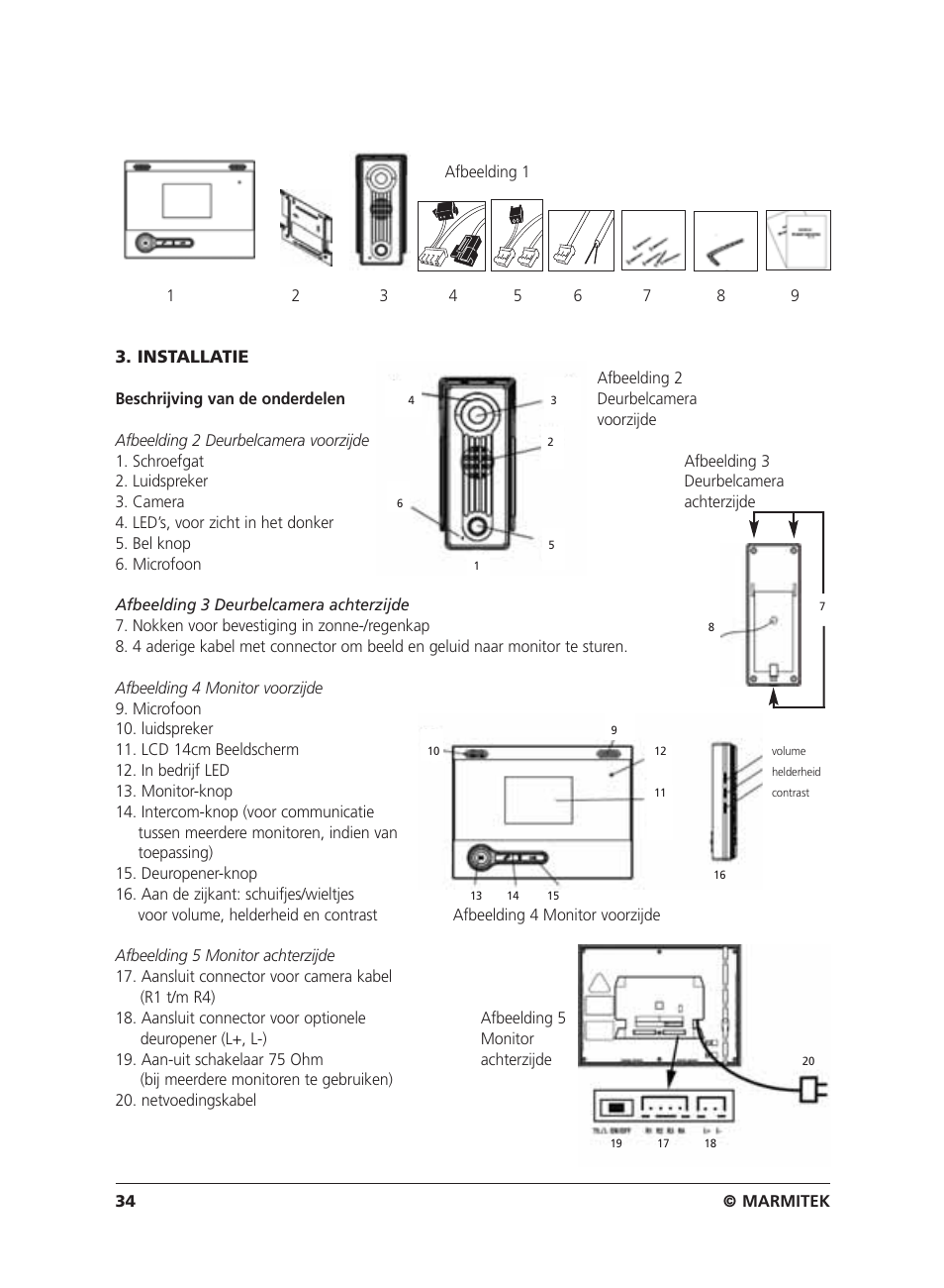 Installatie | Marmitek VIDEO DOORPHONE User Manual | Page 34 / 40