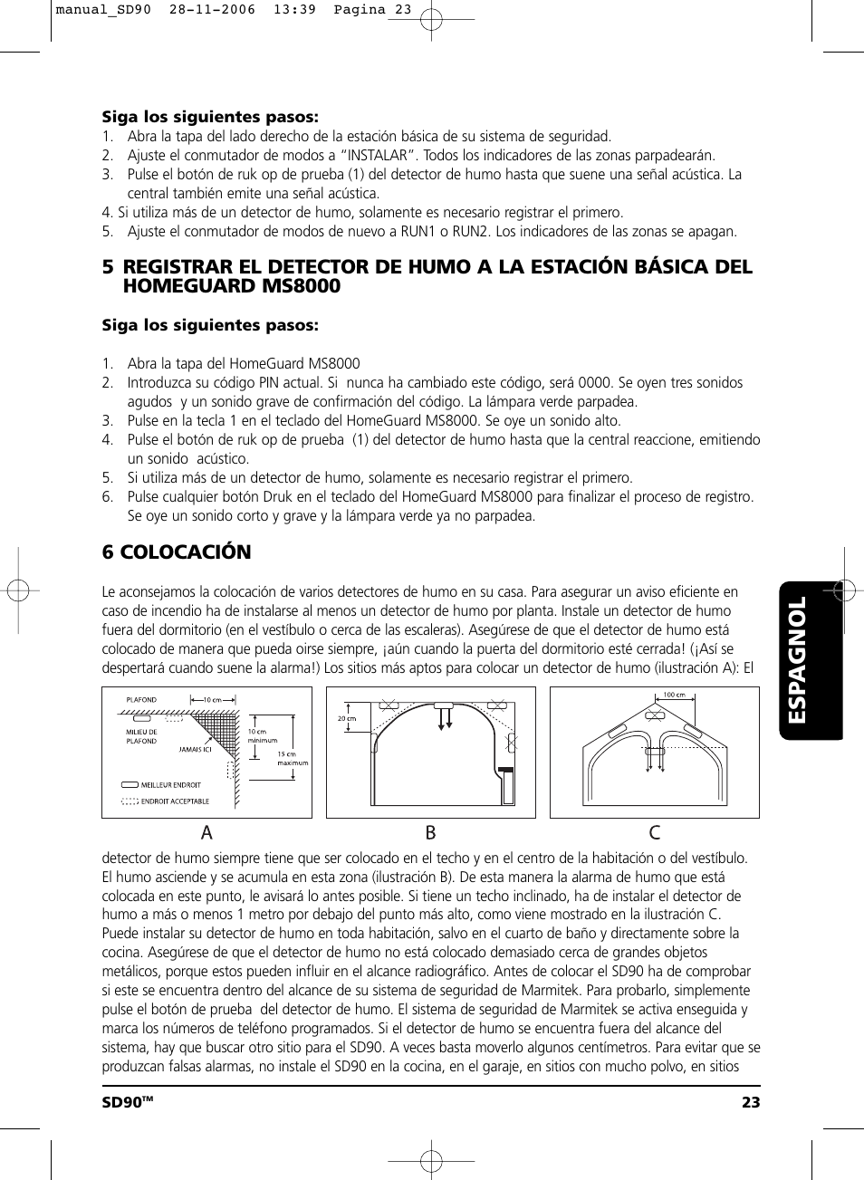 Esp agnol, 6 colocación | Marmitek SD90 User Manual | Page 23 / 40
