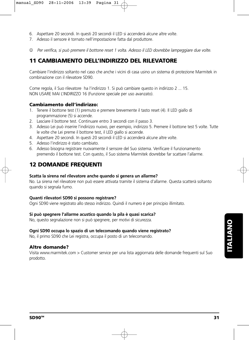It aliano, 11 cambiamento dell’indirizzo del rilevatore, 12 domande frequenti | Marmitek SD90 User Manual | Page 31 / 40