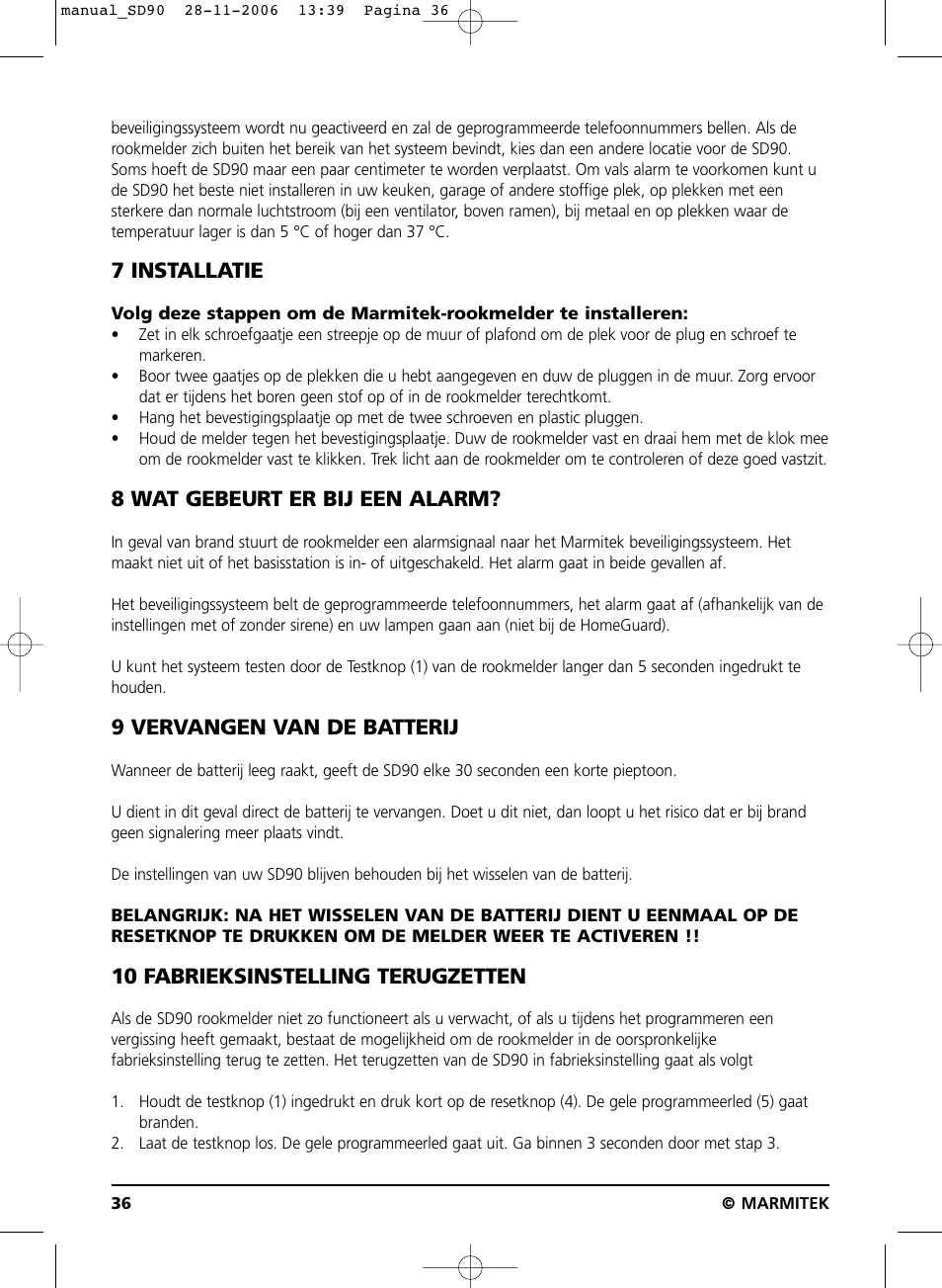 7 installatie, 8 wat gebeurt er bij een alarm, 9 vervangen van de batterij | 10 fabrieksinstelling terugzetten | Marmitek SD90 User Manual | Page 36 / 40