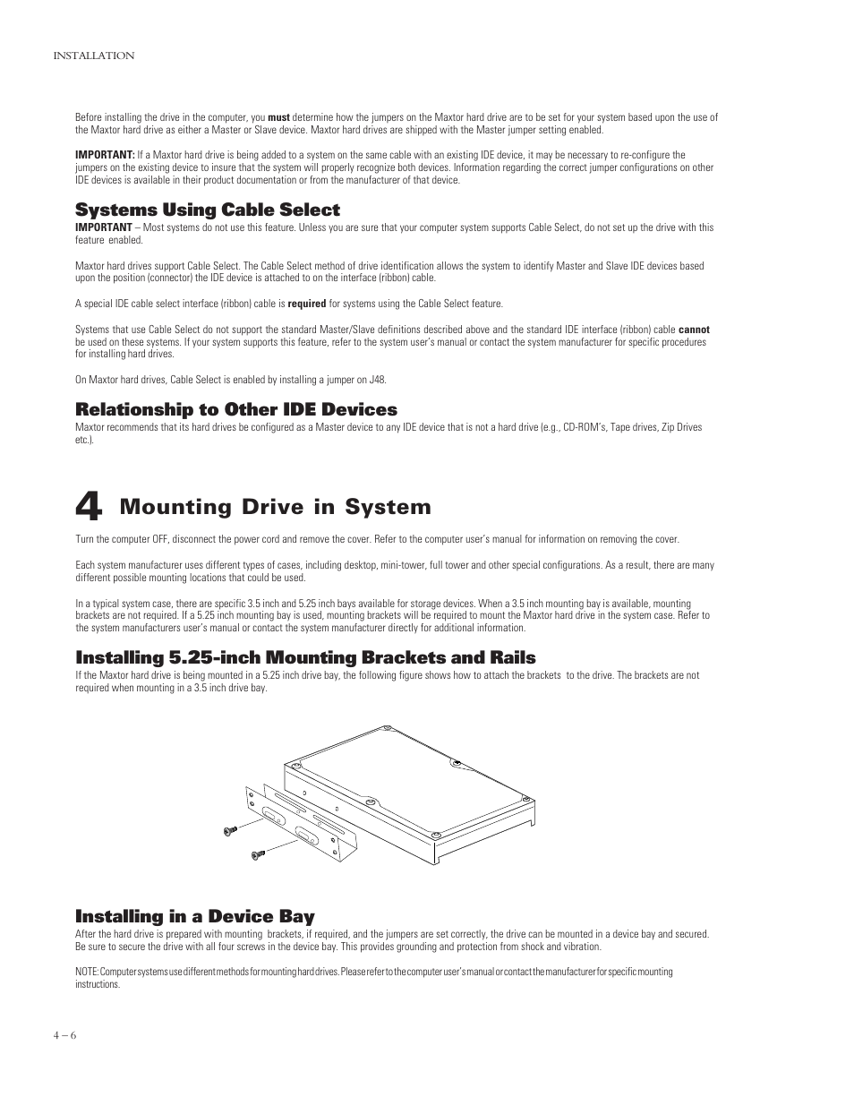 Mounting drive in system, Installing 5.25-inch mounting brackets and rails, Installing in a device bay | Systems using cable select, Relationship to other ide devices | Maxtor 4320 User Manual | Page 28 / 71