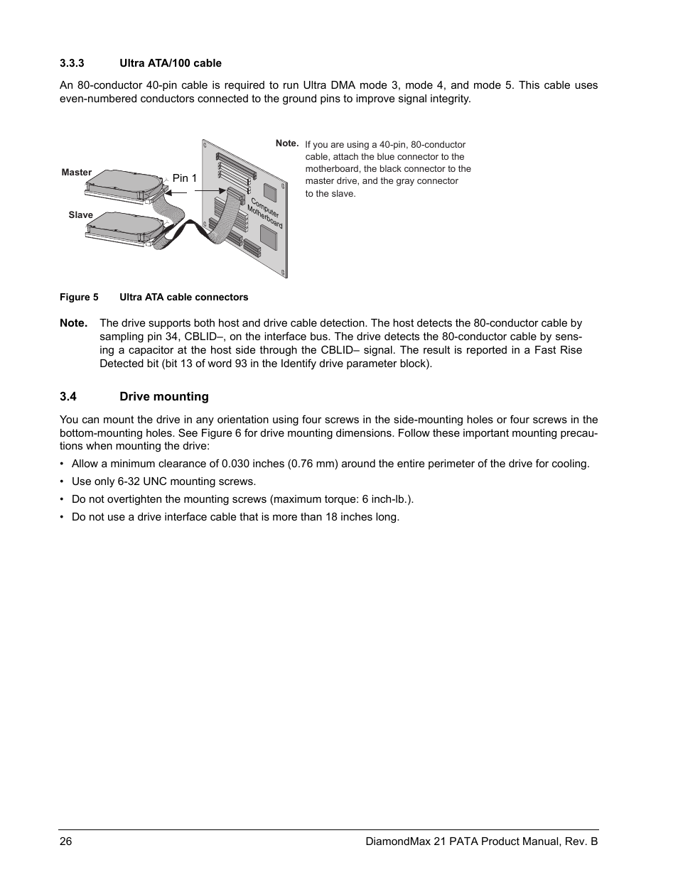 3 ultra ata/100 cable, 4 drive mounting, Ultra ata/100 cable | Drive mounting, Figure 5, Ultra ata cable connectors | Maxtor DIAMONDMAX 21 PATA STM3300620A User Manual | Page 32 / 50