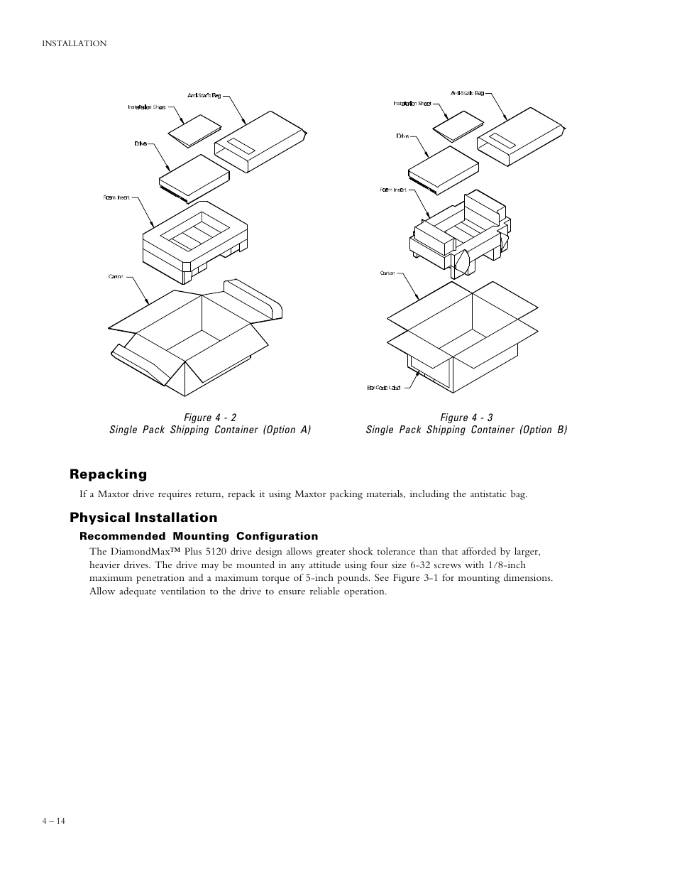 Repacking, Physical installation | Maxtor DIAMONDMAXTM PLUS 5120 92048D8 User Manual | Page 25 / 71