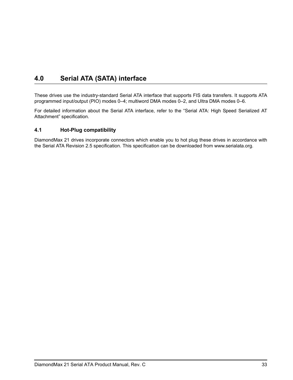 0 serial ata (sata) interface, 1 hot-plug compatibility, Serial ata (sata) interface 4.1 | Hot-plug compatibility | Maxtor STM3160215AS User Manual | Page 39 / 56