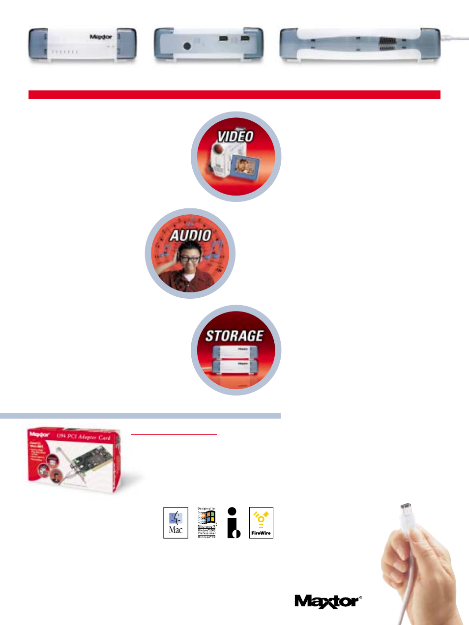 Fast, Easy installation, High capacity | Specifications | Maxtor External Storage 1394 User Manual | Page 2 / 2