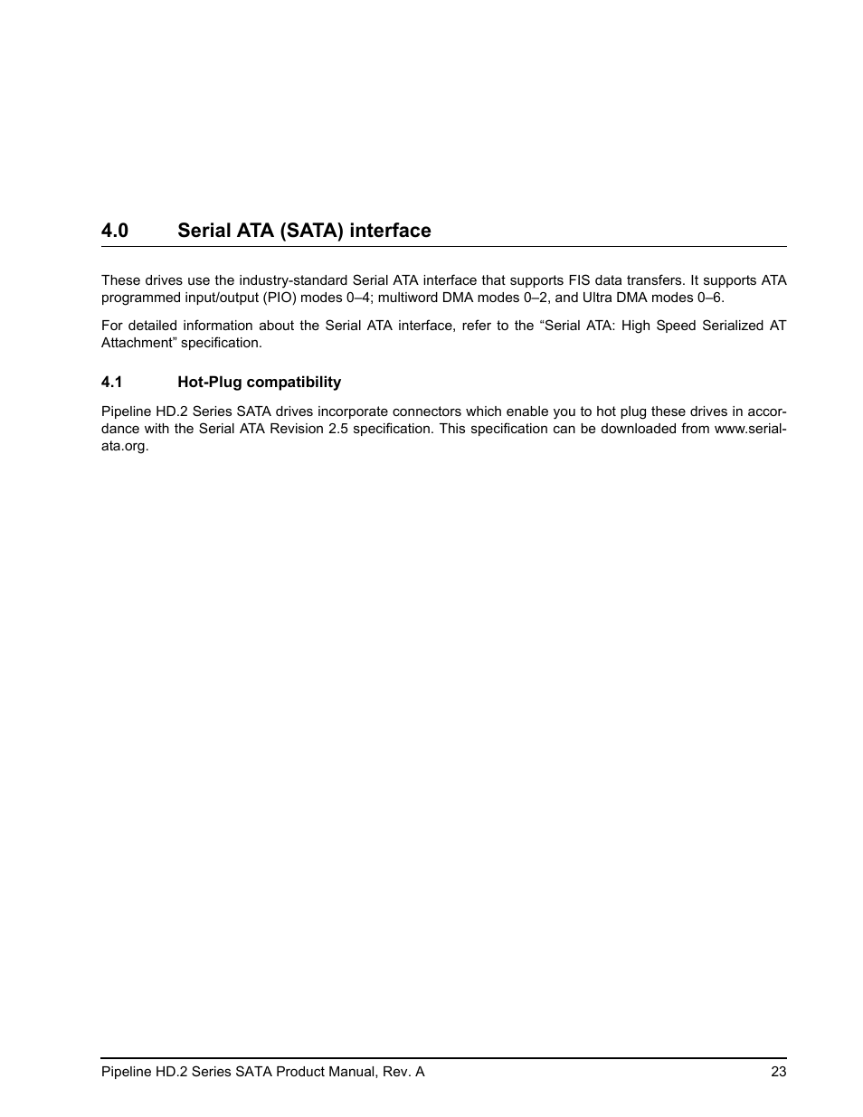 0 serial ata (sata) interface, 1 hot-plug compatibility | Maxtor Pipeline HD.2 Series SATA ST3500312CS User Manual | Page 29 / 46