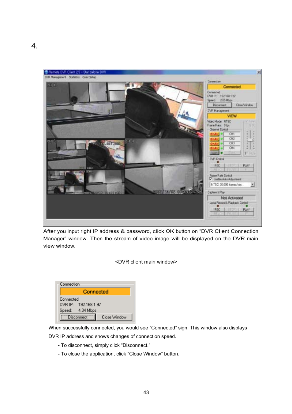 After connection, A. dvr main window | Maxtor 4-Channel DVR (Digital Video Recorder) User Manual | Page 43 / 69