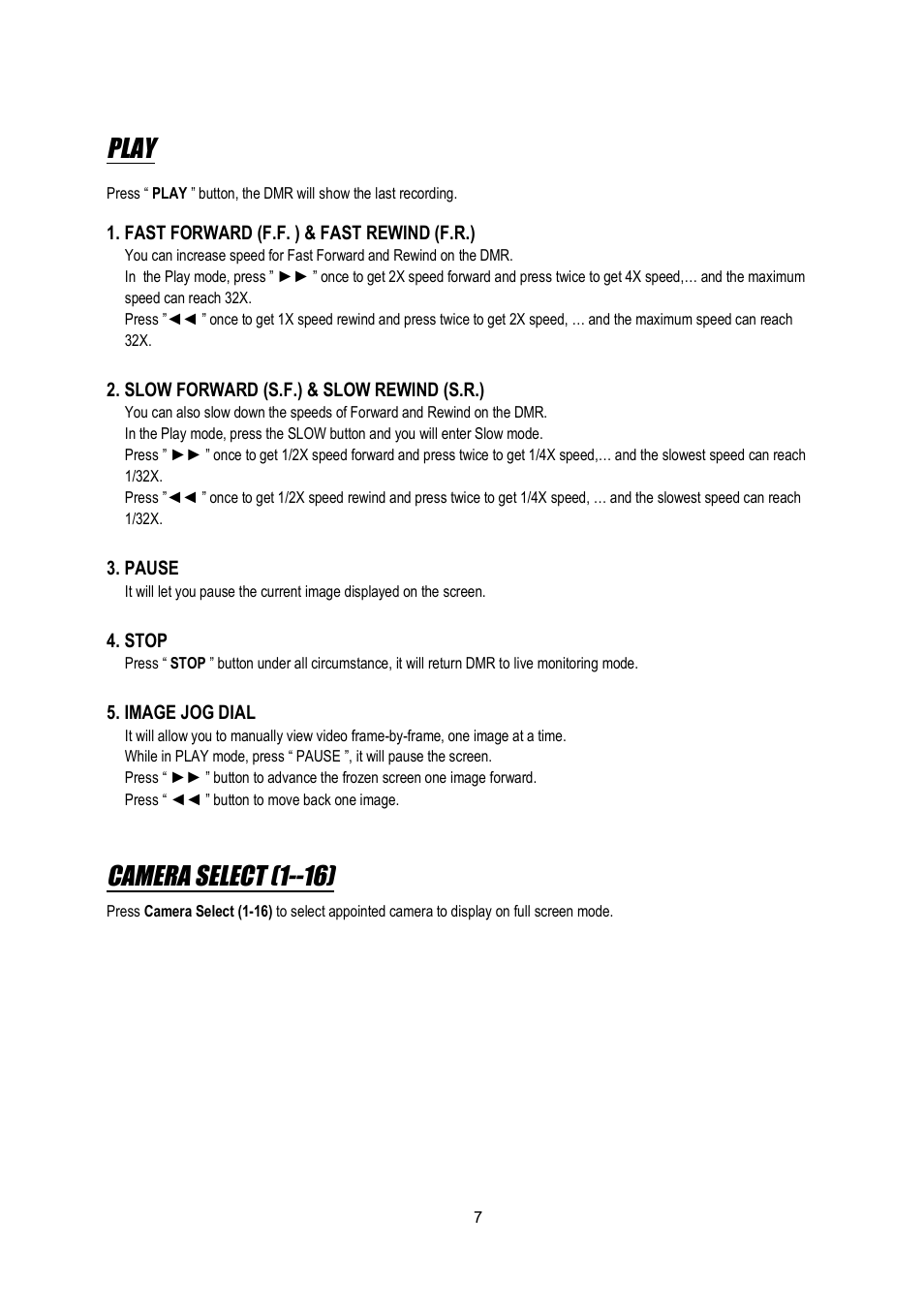 Play, Camera select (1 ) | Maxtor Digital Multiplex Recorder User Manual | Page 11 / 54