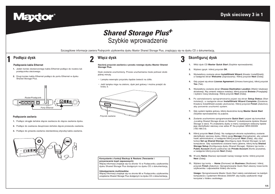 Shared storage plus, Szybkie wprowadzenie, Dysk sieciowy 3 in 1 | Włącz dysk, Skonfiguruj dysk, Podłącz dysk | Maxtor 20302300 User Manual | Page 12 / 13